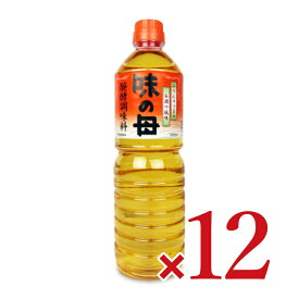 【マラソン限定クーポン配布中】《送料無料》味の母 1000ml × 12本 (PET)［味の一醸造］ 【 埼玉 国産 米 米麹 塩 発酵 伝統醸造 無添加 照り ツヤ 旨味 煮物 肉じゃが 照り焼き 料理酒 当店人気 おすすめ PET まとめ買い 大容量 】