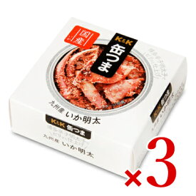 K&K 缶つま 九州産 いか明太 40g × 3個