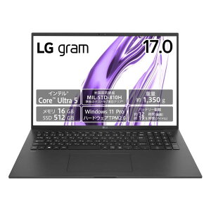 LG Electronics Japan [17Z90S-VP55J] gram Win11 Pro/17C`(IPS)/Ce Core Ultra 5/1350g/ 16GB SSD 512GB
