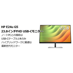HP 6N4D0AA#ABJ HP E24u G5 23.8�C���`FHD USB-C���j�^�[
