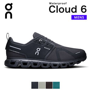 �I�� on On �X�j�[�J�[ �N���E�h6 �E�H�[�^�[�v���[�t cloud6 Waterproof �����Y �V���[�Y �N���E�h cloud 6 �����Y�V���[�Y �����j���O�V���[�Y ���C���V���[�Y �u�����h �h�� �J �h�� ������� �y�� 