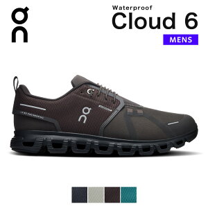 �I�� on On �X�j�[�J�[ �N���E�h6 �E�H�[�^�[�v���[�t cloud6 Waterproof �����Y �V���[�Y �N���E�h cloud 6 �����Y�V���[�Y �����j���O�V���[�Y ���C���V���[�Y �u�����h �h�� �J �h�� ������� �y�� 