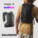salomon cross 12 サロモン クロス 12 LC2185700 リュック バックパック バック バッグ メンズ レディース ブランド おしゃれ 軽量 軽い ハイキング 登山 トレッキング トレイルランニング トレラン ランニング ブラック 黒 鞄 2025 春 春夏 夏