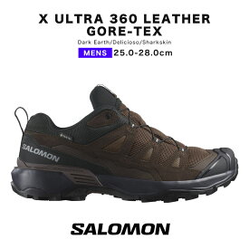 salomon x ultra 360 leather gore-tex gore tex gtx サロモン エックス ウルトラ 360 レザー ゴアテックス L47571200 メンズ トレイルランニング トレラン トレイル シューズ トレイルランニングシューズ 防水 トレッキングシューズ スニーカー 2025 春 春夏 夏