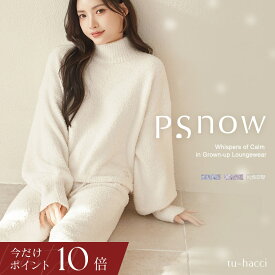 【12/5限定★ポイント10倍】新作登場！《P.snow》トップス＆パンツ上下セット ルームウェア もこもこ レディース 冬 あったか パジャマ タートルネック Vネック Uネック ロングパンツ ショートパンツ 上下セット【tu-hacci】