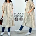 【クーポン利用で→5192円】 プリントノーカラーワンピース シャツワンピース フラワープリント レディース ゆったり 花柄 綿100％ 前開き ノーザントラック ノースオブジェクト NORTHERNTRUCK 羽織り 大きいサイズ 大人 可愛い ナチュラル カジュアル 服 [M便 1/1]