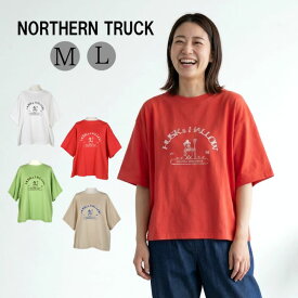 ハーベスト プリント Tシャツ レディース プルオーバー クルーネック ロゴTシャツ ノーザントラック ノースオブジェクト NORTHERNTRUCK ゆったり トップス 大きいサイズ 大人 可愛い ナチュラル カジュアル 夏服 [M便 1/1]