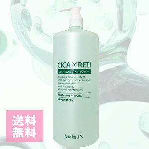 Make.iN VJ` CICA ×RETI fB[vCXg XL [V 1000mL ێ ϐ t et DEEP MOIST SKIN LOTION VJ `m[ { XLPA