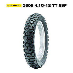 DUNLOP oCN ^C D605 4.10-18 TT 59P ubN^C g[^C _bv It[h tg `[u^C ON/OFFdl 18C` 18inch XLR200R XLR125R NX125 DT125R TS125R KLR250 X[p[VF
