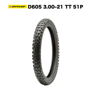 y\1/16oׁzDUNLOP oCN ^C D605 3.00-21 TT 51P ubN^C g[^C `[u^C 21C` XR250 XR250BAJA CRM250R XLR250BAJA XLR250R TT250R TT250RCh DT230c@ DT200WR DT200R WF
