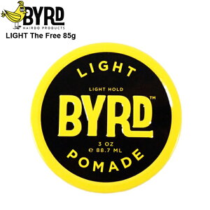 wAbNX |}[h BYRD o[h HAIRDOPOMADE wA[bNX LIGHT The Free 85g  O[X X^CO jp