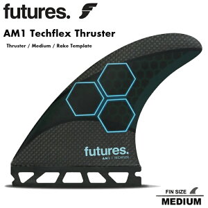 t[`[tB gCtB V[g{[hp FUTURES FIN AM1 Techflex Thruster ebNtbNX AbN MTCY 3tB t[`[tB3{Zbg IyI