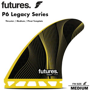 FUTURES FIN RTM HEX LEGACY P6 t[`[tB P6 Legacy Series Thruster t[`[tB3{Zbg T[tB V[g{[h gCtBIyI