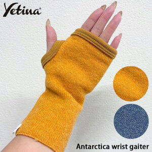 ��� �C�G�e�B�i YETINA Antarctica Wrist Gaiter �����Y ���f�B�[�X �n���h�E�H�[�}�[ �L�����v �A�E�g�h�A ��O�t�F�X ���� MADE IN JAPAN ���{��