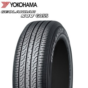 235/55R19 105V 4�{�Z�b�g YOKOHAMA GEOLANDAR SUV G055 ���R�n�} �W�I�����_�[ 26�N�� �V�i �T�}�[�^�C�� 235-55-19
