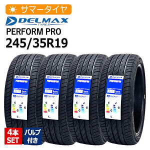 2025�N�� 245/35R19 4�{�Z�b�g �o���u�t�� �f���}�b�N�X(DELMAX) PERFORMPRO 4�{���z29,780�~ �T�}�[�^�C��