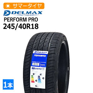 2026�N�� 245/40R18 �f���}�b�N�X(DELMAX) PERFORMPRO 4�{���z29,120�~ �T�}�[�^�C��