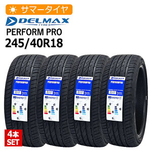 2026�N�� 245/40R18 4�{�Z�b�g �f���}�b�N�X(DELMAX) PERFORMPRO 4�{���z29,120�~ �T�}�[�^�C��