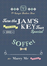 Turn the JAM’S KEY TOUR SPECIAL 2012 -2MC1DJ1TJB- + Marry Me [DVD]