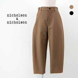 nicholson&nicholson ニコルソン&ニコルソン レディース オーバルパンツ［MONT-2F］【2024SS】