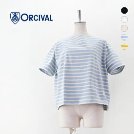 ORCIVAL オーシバル レディース クルーネック ショートスリーブプルオーバー［B258］【2025SS】
