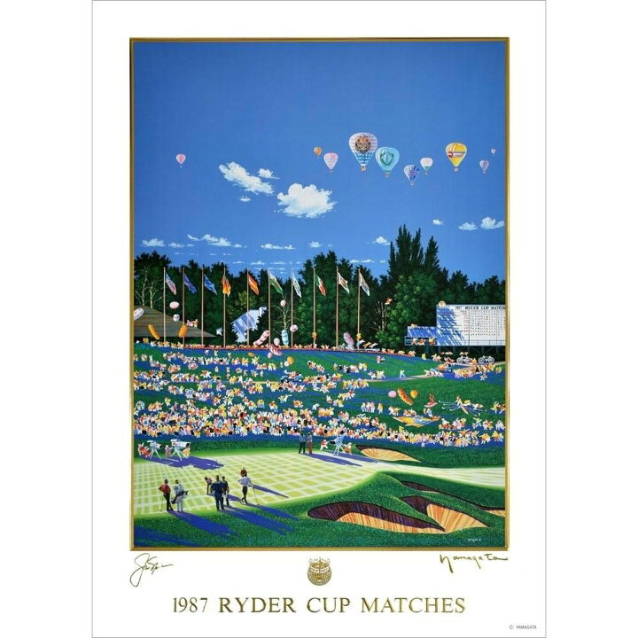 楽天市場】在庫わずか 絵画 ヒロ・ヤマガタ 1987 RYDER CUP MATCHES YA 