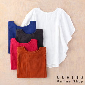 クレープガーゼ UCHINO ドルマンタック レディース Tシャツ ルームウェア シャツ レディース おしゃれ 綿100% トップス 婦人用 ウチノタオル 【内野タオル】 ギフト 贈り物 プレゼント