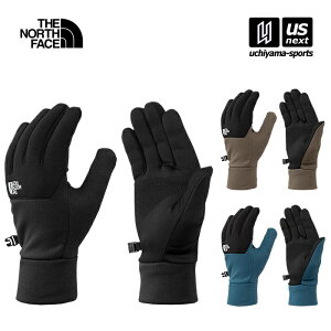 iKijUEm[XEtFCX  C[`bvO[u 2026NtČpfy NN62527 Etip Glove t[XO[u THE NORTH FACE zyzBΏ 365oׁzy[֕sz[]