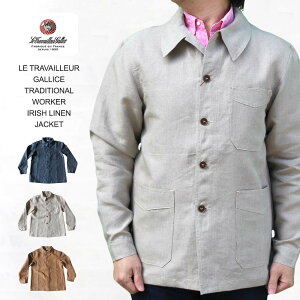 ル トラヴァイユール ガリス LE TRAVAILLEUR GALLICE 別注 TRADITIONAL WORKER IRISH LINEN JACKET