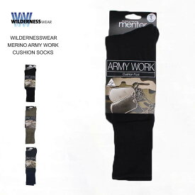 ウィルダネスウェア WILDERNESSWEAR MERINO ARMY WORK CUSHION SOCKS メリノ アーミーワーク クッションソックス