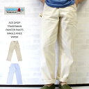 ACE DROP エースドロップ TRADESMAN PAINTER PANTS SINGLE-KNEE WWSK tradesman painter pants ナチュラル トレイズマン(トレーズマン) ペインターパンツ【あす楽対応】