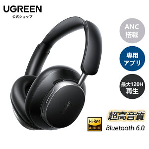 �y���������}���\��40%OFF�N�[�|���z�y2026�N 48dB�K���^ANC / LDAC&Hi-Res�o���܁z UGREEN HiTune Max6 ���C�����X�w�b�h�z�� ��������120���� / Bluetooth 6.0 / �����f���A���h���C�o�[/�}���`�|�C���g/AI�A�V