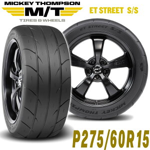MICKEY THOMPSON �~�b�L�[�g���v�\�� ET STREET S/S�iET�X�g���[�gS/S �j15�C���`�^�C���i1�{�jP275/60R15 ���W�A�� �h���b�O�^�C�� 90000024554