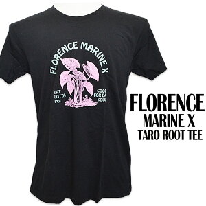 FLORENCE MARINE X�t���[�����X �}���� �G�b�N�X�@�����Y�@T�V���cFLORENCE MARINE X MENS TARO ROOT TEEHawaii �n���C�G�݃n���C�A���G�݁@�n���C�A��