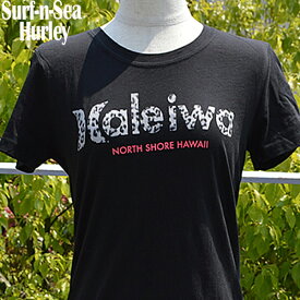 【SURF-N-SEA】【HURLEY】レディース　Tシャツ NEWカラーサーフアンドシー＆ハーレーコラボTEE　『HALEIWA4』Hawaii ハワイ雑貨 ハワイアン