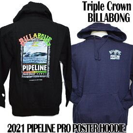 【BILLABONG】【TRIPLE CROWN】ノースショア 2021トリプルクラウンBILLABONG PIPE PRO POSTER HOODIEビラボン トリプルクラウンパイププロポスターメンズ フードパーカーHawaii ハワイ雑貨 ハワイアン