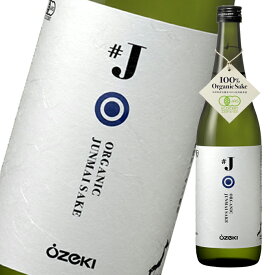 大関 #J有機米使用純米酒720ml瓶×2ケース（全12本） 送料無料