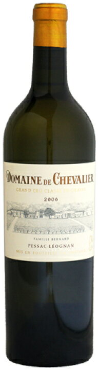 楽天市場】ドメーヌ・ド・シュヴァリエ・ブラン [2006]750ml (白ワイン  
