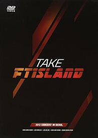 【中古】Take FTISLAND: 2012 Concert in Seoul [DVD]