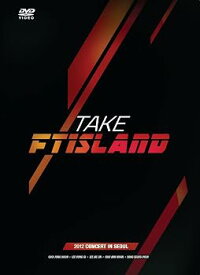 【中古】TAKE FTISLAND -2012 CONCERT IN SEOUL- [DVD]