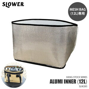 SLOWER XE[ HANG STOCK ALUMI INNER 12L nOXgbN A~Ci[ 12 SLW285 pIvV MESH BAG 12p ۉۗCi[ ۉۗobO