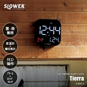 SLOWER XE[ LED THERMO ALERT CLOCK Tierra LEDT[A[gNbN eBG SLW415 / fW^\ A[g \ j\ \ x\ u|p uv |v ACd 