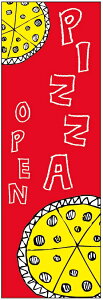 �̂ڂ��PIZZA OPEN�̂ڂ���E�s�U�̂ڂ�����@60×180 ��v�Œ������y�l�ӕW���D���z�̂ڂ�� ���������y3���ȏ�Łz�̂ڂ�� �I���W�i���^�����ύX�^�����t����������