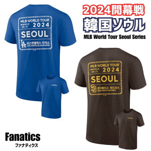 2024NMLBJ [hcA[؍\E V[YLOf 2024 MLB World Tour Seoul SeriesmFanatics Branded t@ieBNXn T[X hW[X TfBGS phX TVc 