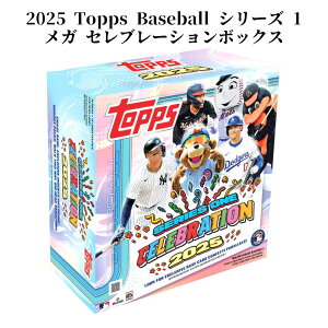 2025 Topps Baseball Series 1 Factory Sealed Mega Celebration Box 2025 gbvXx[X{[ V[Y 1 K Zu[V{bNXmMLBItBVCZXnmJĕ nmT[XEhW[