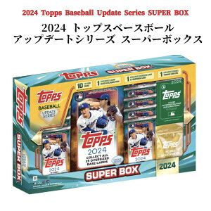 2024 TOPPS Abvf[g V[Y x[X{[ t@Ng[V[ X[p[{bNX 2024 TOPPS UPDATE SERIES BASEBALL FACTORY SEALED SUPER BOXmMLBItBVCZXnmJĕ nmT[X