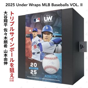 �m��J�ĕ��̒��M�T�C���{�[����_��!!�n 2025 FANATICS UNDER WRAPS AUTOGRAPHED MLB BASEBALLS Volume II 2025 �t�@�i�e�B�N�X �A���_�[ ���b�v�X �T�C������ MLB �싅 Volume II�mMLB�����n�m��J�ĕ� �n�m���T��