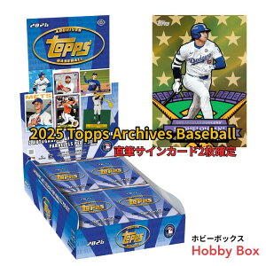 mMTCJ[h2mn2025 Topps Archives Baseball Hobby Box 2025 gbvX A[JCu x[X{[ zr[{bNX ViJ W[[O 싅 g[fBOJ[h 