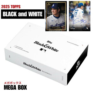 �m���[�J�[�����K���n2025 Topps Black and White Baseball Mega Box 2025 Topps �u���b�N �A���h �z���C�g �x�[�X�{�[�� ���K�{�b�N�X ��������