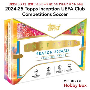 2024-25 Topps Inception UEFA Club Competitions Soccer Hobby Box 2024-25 Topps �C���Z�v�V���� UEFA �N���u��� �T�b�J�[ �z�r�[�{�b�N�X �V�i���J�� ��������